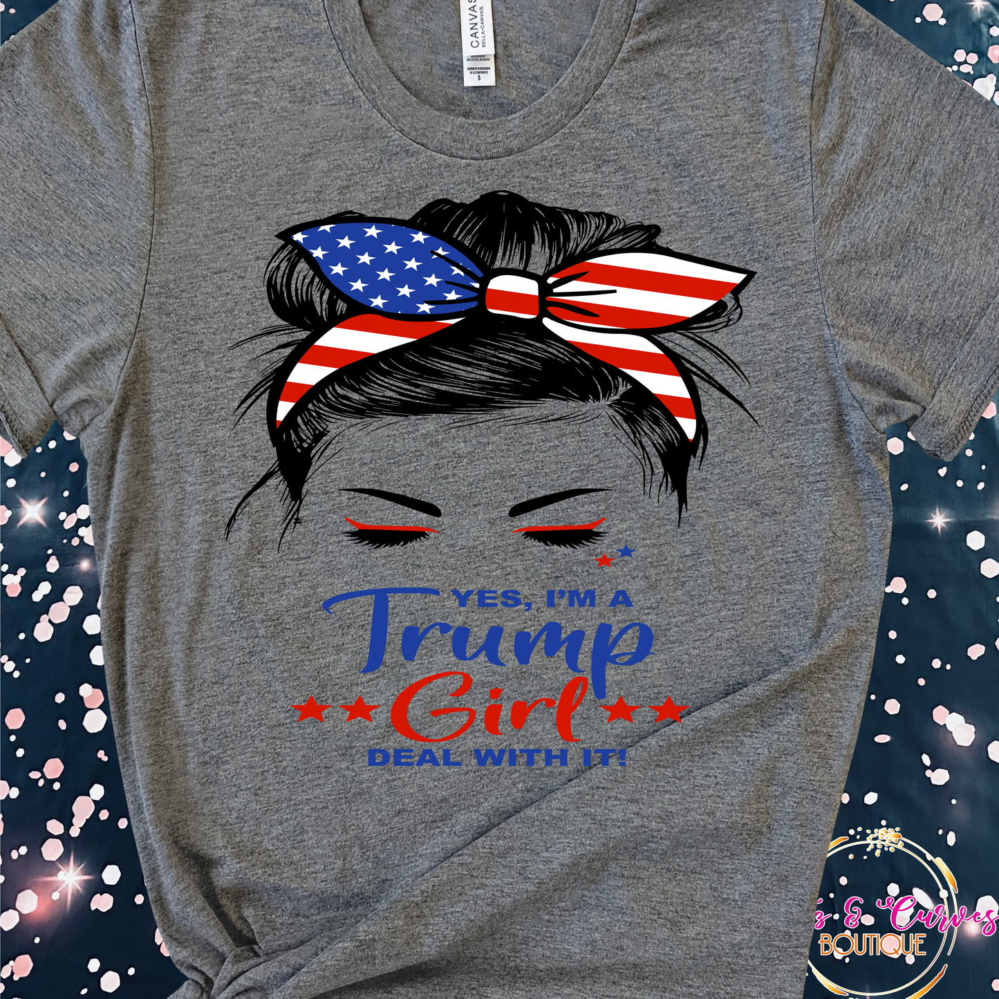 Yes, Im a Trump Girl, Deal with it!